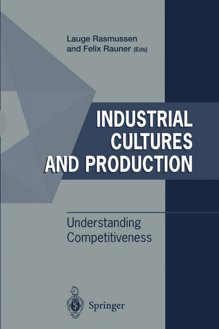 INDUSTRIAL CULTURES AND PRODUCTION