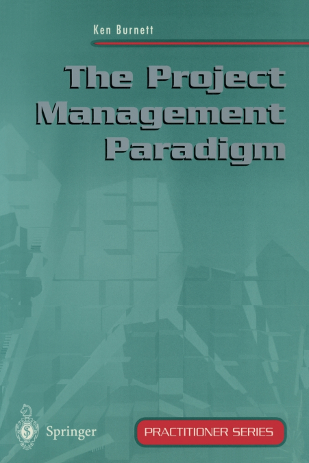 THE PROJECT MANAGEMENT PARADIGM