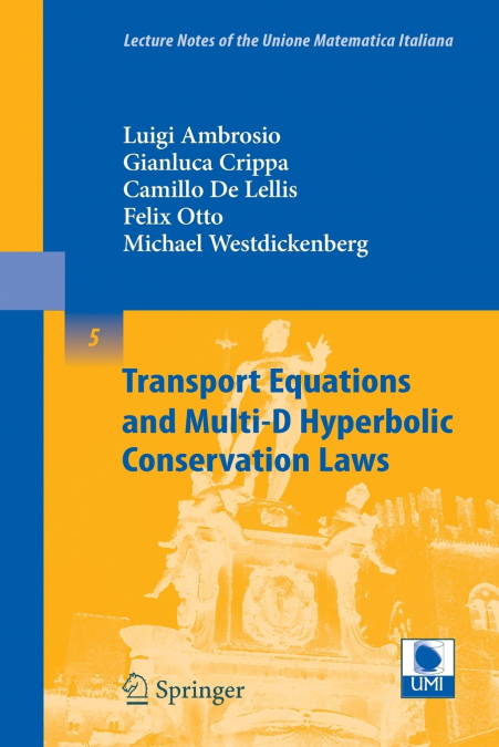 TRANSPORT EQUATIONS AND MULTI-D HYPERBOLIC CONSERVATION LAWS