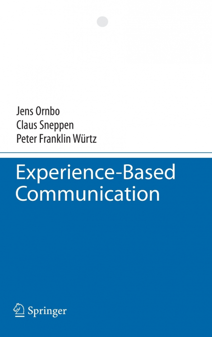 EXPERIENCE-BASED COMMUNICATION