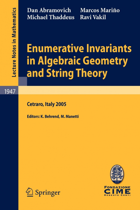 ENUMERATIVE INVARIANTS IN ALGEBRAIC GEOMETRY AND STRING THEO