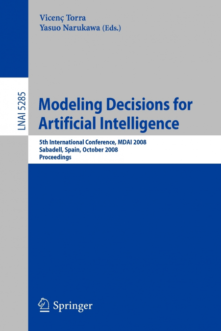 MODELING DECISIONS FOR ARTIFICIAL INTELLIGENCE