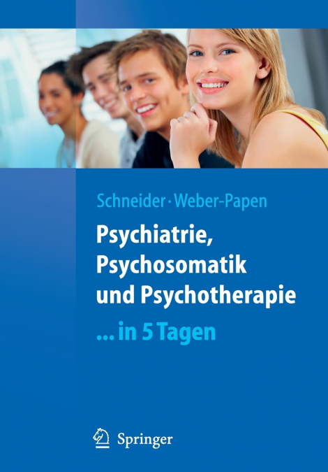 PSYCHIATRIE, PSYCHOSOMATIK UND PSYCHOTHERAPIE ...IN 5 TAGEN