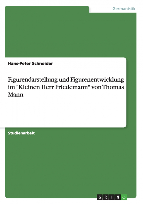 FIGURENDARSTELLUNG UND FIGURENENTWICKLUNG IM 'KLEINEN HERR F