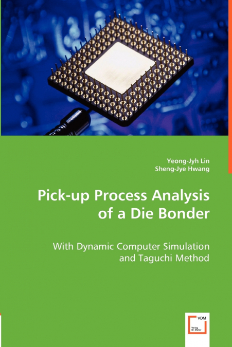 PICK-UP PROCESS ANALYSIS OF A DIE BONDER