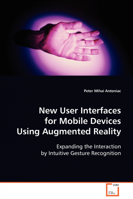 NEW USER INTERFACES FOR MOBILE DEVICES USING AUGMENTED REALI