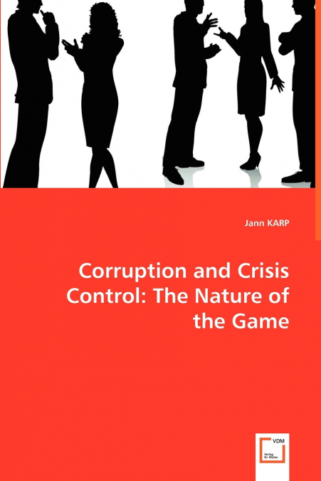 CORRUPTION AND CRISIS CONTROL
