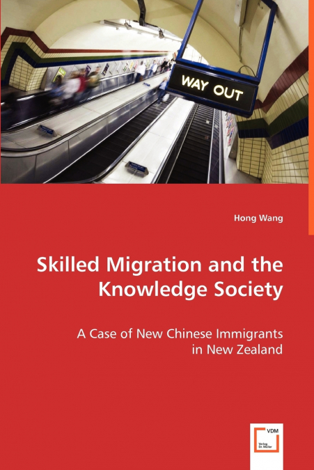 SKILLED MIGRATION AND THE KNOWLEDGE SOCIETY