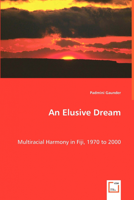 AN ELUSIVE DREAM