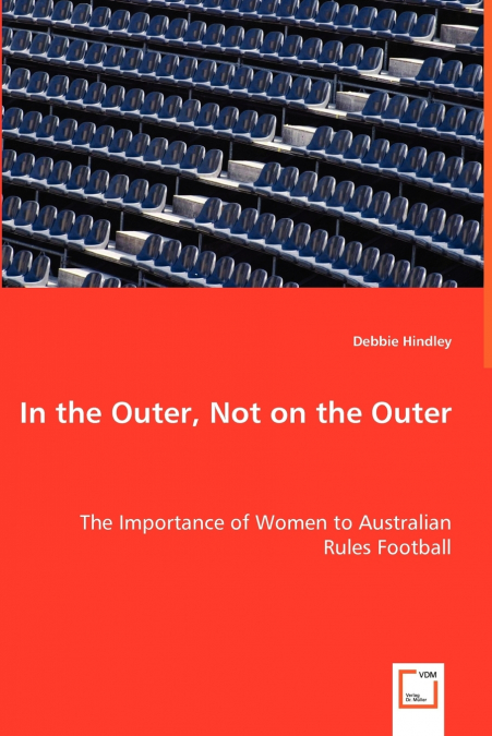 IN THE OUTER, NOT ON THE OUTER - THE IMPORTANCE OF WOMEN TO