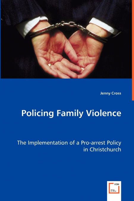 POLICING FAMILY VIOLENCE