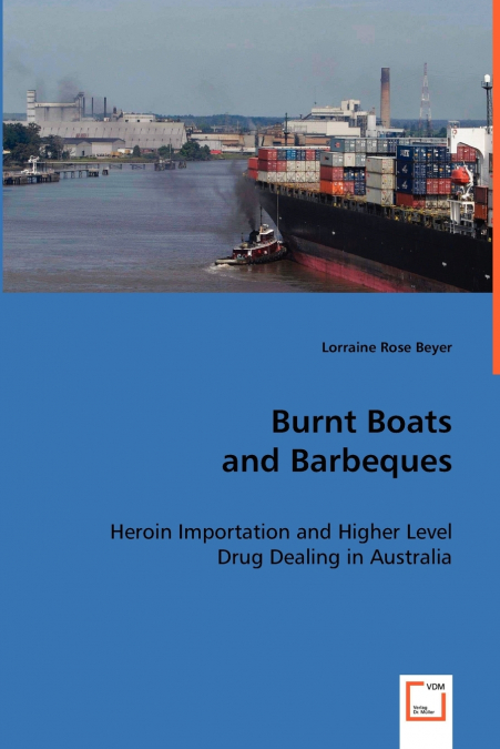 BURNT BOATS AND BARBEQUES