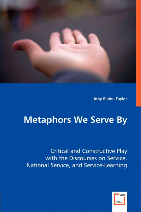 METAPHORS WE SERVE BY