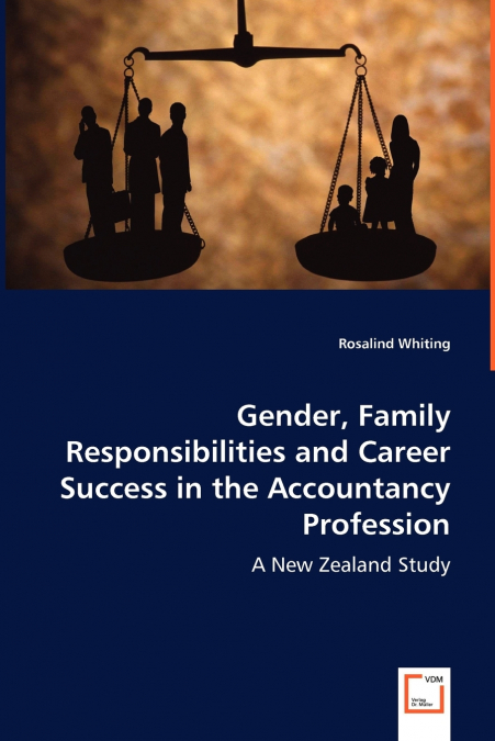 GENDER, FAMILY RESPONSIBILITIES AND CAREER SUCCESS IN THE AC