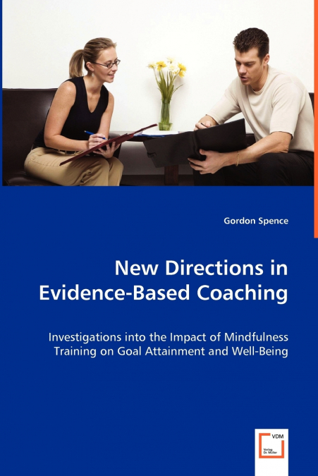 NEW DIRECTIONS IN EVIDENCE-BASED COACHING