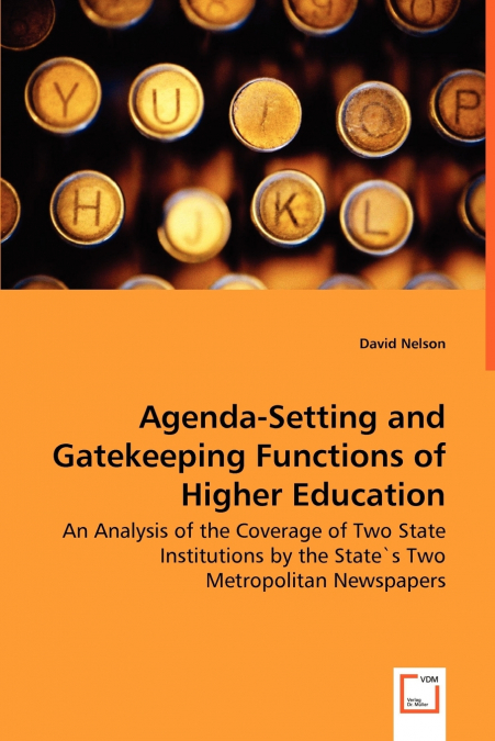 AGENDA-SETTING AND GATEKEEPING FUNCTIONS OF HIGHER EDUCATION