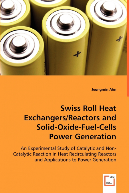 SWISS ROLL HEAT EXCHANGERS/REACTORS AND SOLID-OXIDE-FUEL-CEL