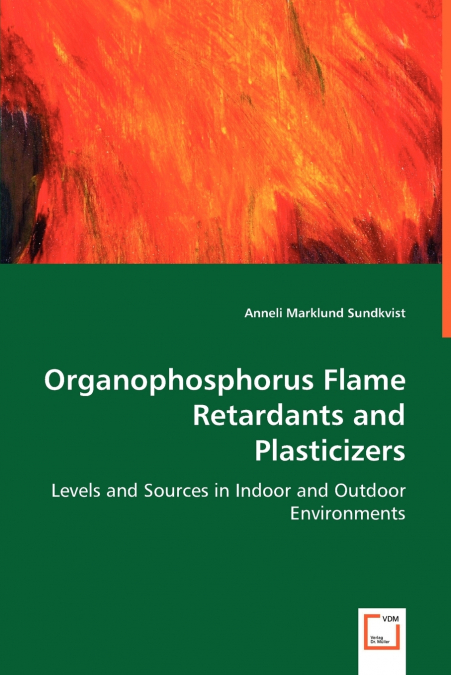 ORGANOPHOSPHORUS FLAME RETARDANTS AND PLASTICIZERS