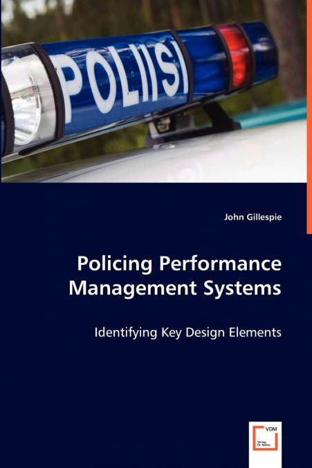 POLICING PERFORMANCE MANAGEMENT SYSTEMS