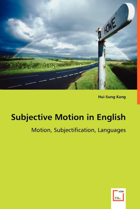 SUBJECTIVE MOTION IN ENGLISH - MOTION, SUBJECTIFICATION, LAN