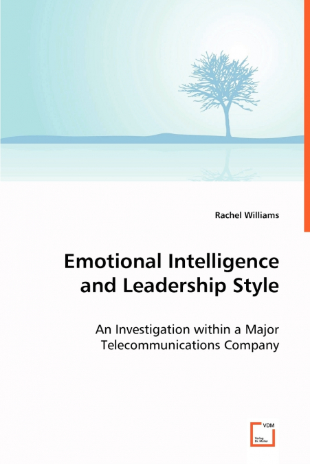 EMOTIONAL INTELLIGENCE AND LEADERSHIP STYLE