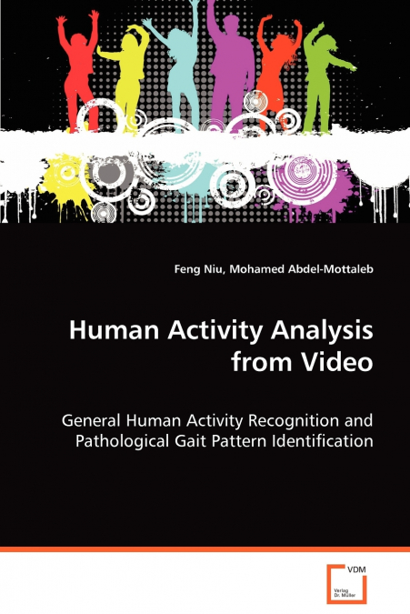 HUMAN ACTIVITY ANALYSIS FROM VIDEO