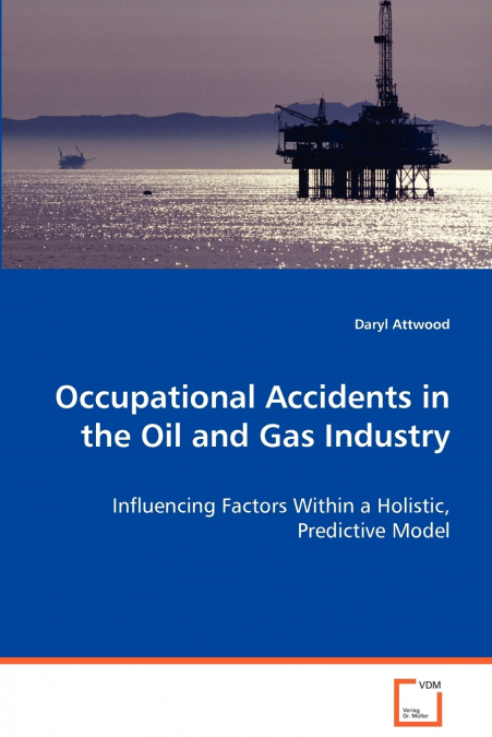 OCCUPATIONAL ACCIDENTS IN THE OIL AND GAS INDUSTRY