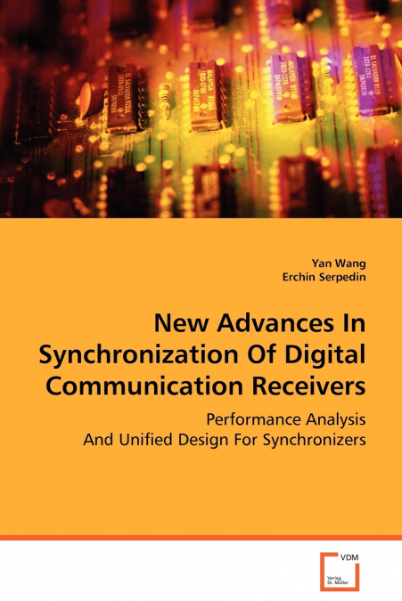 NEW ADVANCES IN SYNCHRONIZATION OF DIGITAL COMMUNICATION REC