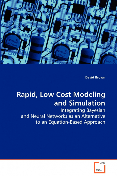 RAPID, LOW COST MODELING AND SIMULATION