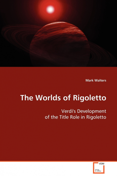 THE WORLDS OF RIGOLETTO
