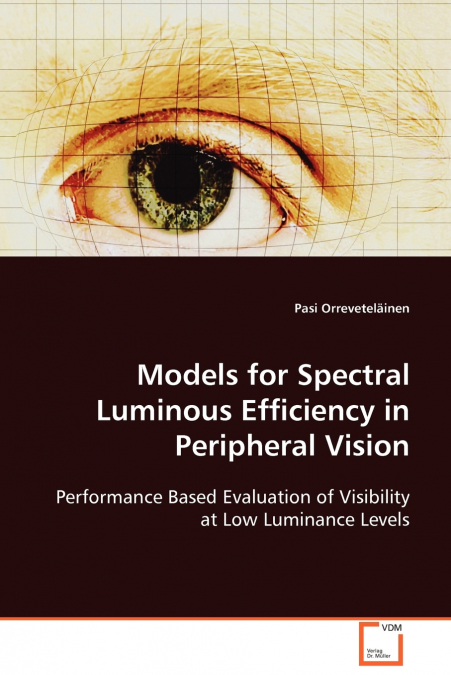 MODELS FOR SPECTRAL LUMINOUS EFFICIENCY IN PERIPHERAL VISION