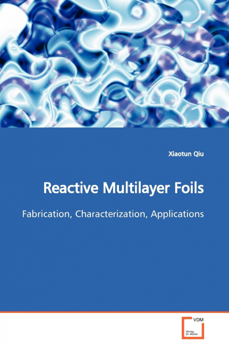 REACTIVE MULTILAYER FOILS