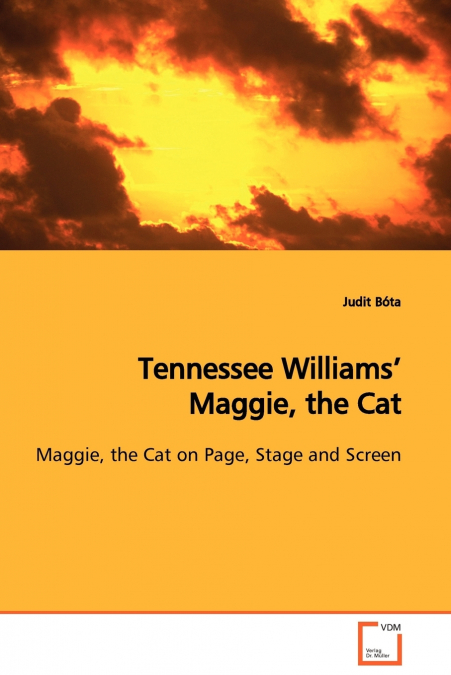 TENNESSEE WILLIAMS? MAGGIE, THE CAT