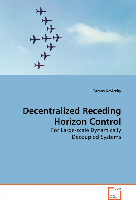 DECENTRALIZED RECEDING HORIZON CONTROL
