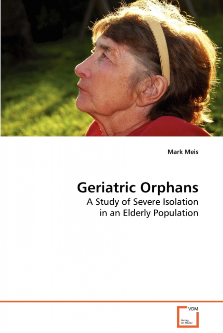 GERIATRIC ORPHANS