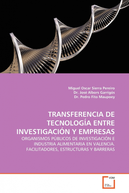TRANSFERENCIA DE TECNOLOGIA ENTRE INVESTIGACION Y EMPRESAS