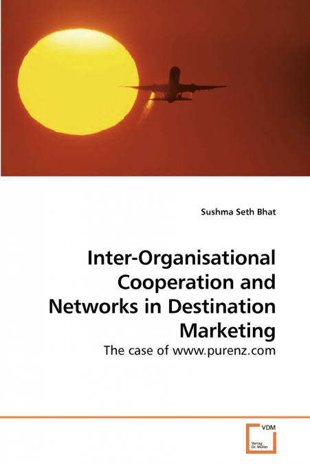 INTER-ORGANISATIONAL COOPERATION AND NETWORKS IN DESTINATION