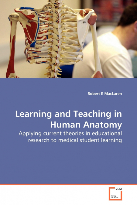 LEARNING AND TEACHING IN HUMAN ANATOMY