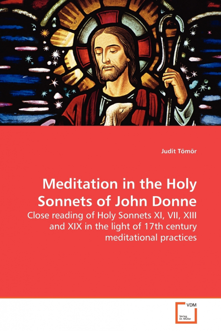 MEDITATION IN THE HOLY SONNETS OF JOHN DONNE