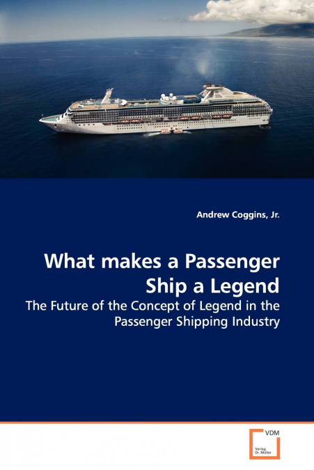 WHAT MAKES A PASSENGER SHIP A LEGEND