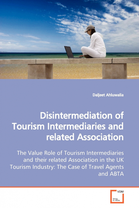 DISINTERMEDIATION OF TOURISM INTERMEDIARIES AND RELATED ASSO
