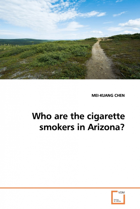 WHO ARE THE CIGARETTE SMOKERS IN ARIZONA?