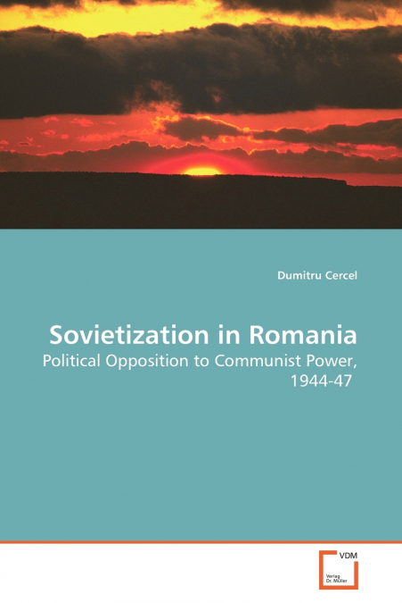 SOVIETIZATION IN ROMANIA