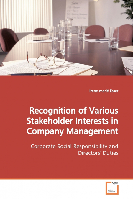 RECOGNITION OF VARIOUS STAKEHOLDER INTERESTS IN COMPANY MANA