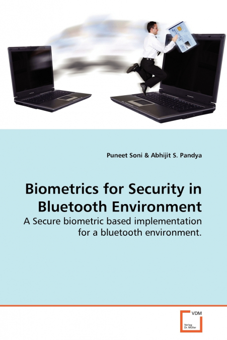 BIOMETRICS FOR SECURITY IN BLUETOOTH ENVIRONMENT