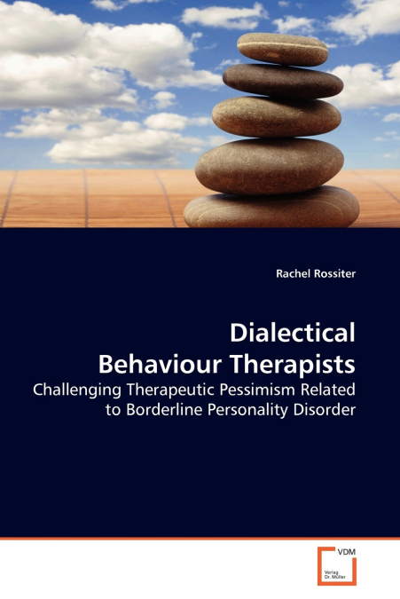 DIALECTICAL BEHAVIOUR THERAPISTS