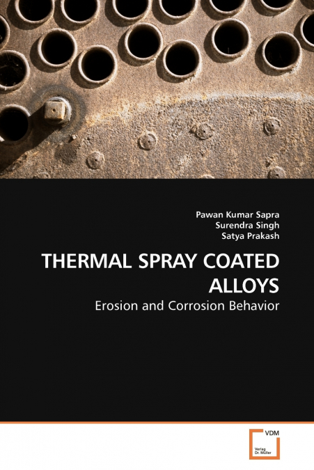 THERMAL SPRAY COATED ALLOYS
