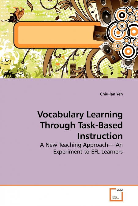 VOCABULARY LEARNING THROUGH TASK-BASED INSTRUCTION