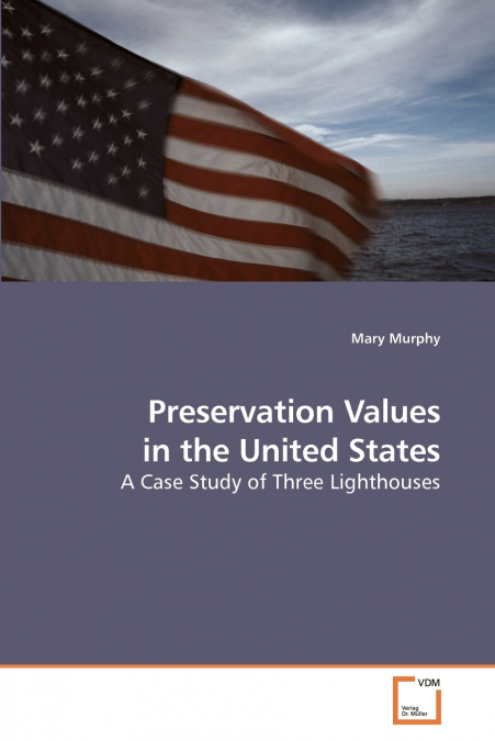 PRESERVATION VALUES IN THE UNITED STATES
