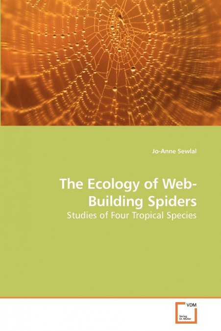 THE ECOLOGY OF WEB-BUILDING SPIDERS